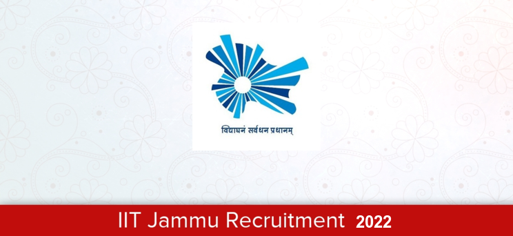 IIT Jammu Recruitment 2022